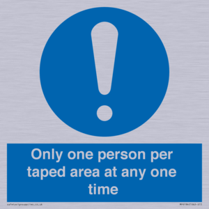 Only one person per taped area at any one time